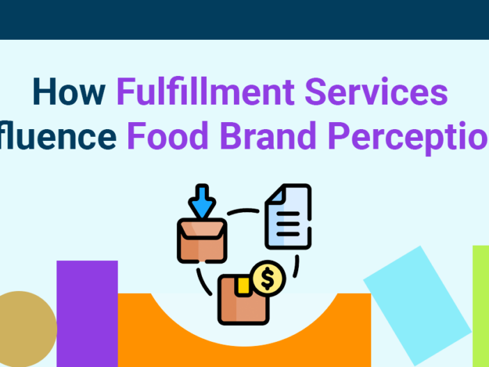 How Fulfillment Services Influence Food Brand Perceptions